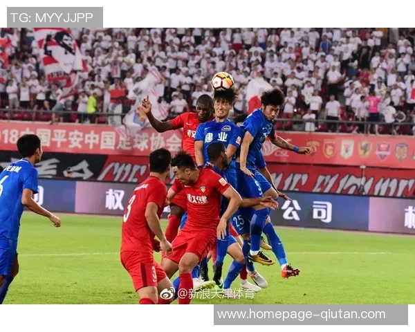 天津权健迎战浙江队期待逆袭能否打破连败魔咒