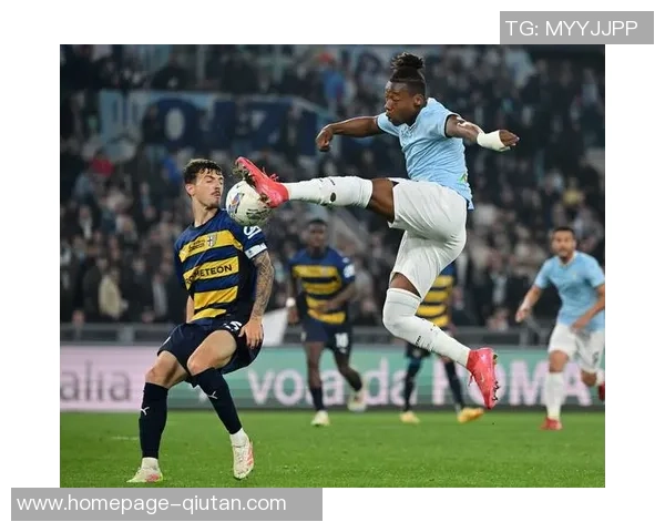 拉齐奥与帕尔马精彩对决直播全程回顾与分析